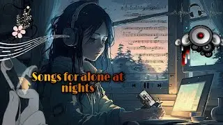 ALONE | Mash-up Song l Lofi pupil | Bollywood spongs | Chillout Lo-fi Mix | Ads free Songs #lastsong