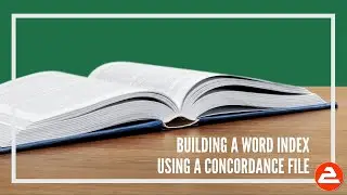 Use a concordance file to build a Word index page quicker (no manual marking)