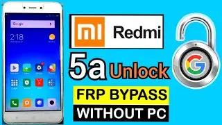 Redmi 5a Frp || Frp Bypass || Mi 5a frp bypass || Google Account Bypass ||#Xiaomi #mi #redmi #unlock