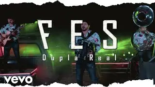 Dupla Real - FES (Video Oficial)
