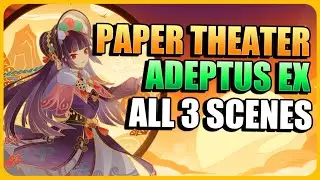 Paper Theater Day 4: Adeptus Ex  Scene 1-3 | The Exquisite Night Chimes | Genshin Impact 3.4