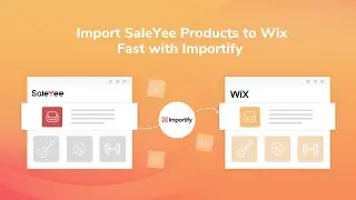 How to Import SaleYee Products to Wix Store with Importify
