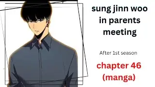 Solo leveling. manga chapter 46. after solo leveing season 1