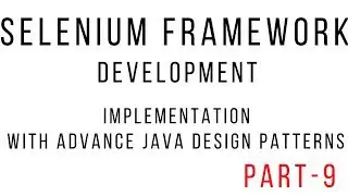 selenium framework using java from scratch - Config Generator Module
