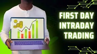 First Intraday Journey | Intraday | Day Trading For Beginners Day 1 #intraday #trading #stockmarket