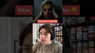 New Smile 2 😃 Trailer Reaction