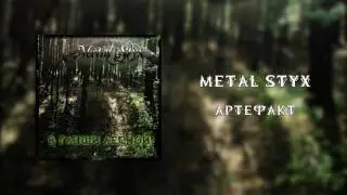 Metal Styx - Артефакт