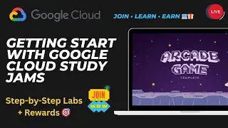 Google Cloud Study Jam Full Guide | Step-by-Step Labs + Deadline Explained + Complete Labs