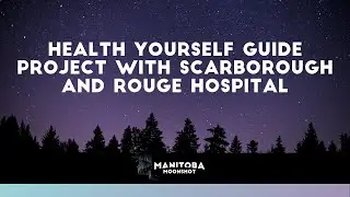 Health Yourself Guide Project with Scarborough and Rouge Hospital