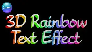 Canva Tutorial Typography | Create 3D Rainbow Text Effect
