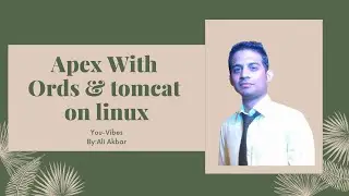 How to install oracle apex on Linux | Oracle Apex Tutorial Lecture 46