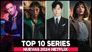 10 Series NUEVAS 2024 RECOMENDADAS en Netflix MUY BUENAS que definitivamente TIENES QUE VER!