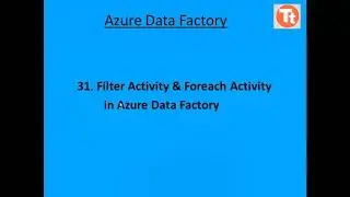 31. Filter Activity & Foreach Activity in Azure Data Factory | Azure Data Factory Tutorial |TechTake