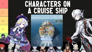 The Genshin Characters On A Cruise Ship Tier List (Genshin Impact)