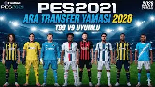 Download & Install PES 2021 2026 Mid-Season Transfer Patch | Compatible with t99 v9 (Latest Version)