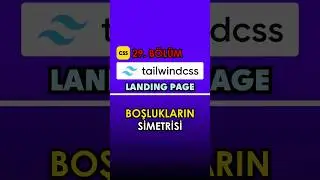 Boşlukların Simetrisi (Tailwind CSS Dersleri)