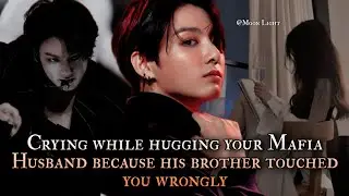 Crying while hugging your Mafia Husband because his brother touched you wrongly - pt 1/2