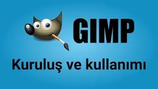 Gimp nedir? Nereden indirilir ve nasıl kullanılır?