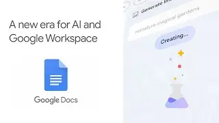 Google Workspace Labs: Improve Your Writing Today using AI in Google Docs