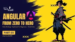 Angular 17 - From Zero to Hero in Part-03 | Bindings | Hindi / Urdu