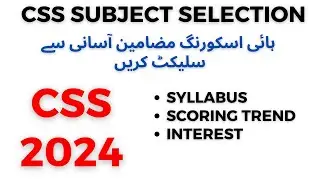 Mastering CSS 2024: The Ultimate Guide to Scoring High | Scoring Trend | Optional Subjects Selection