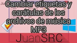 Cambiar etiquetas y carátulas de los archivos de música MP3