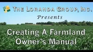 Creating a Farm Land Owner's Manual