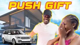 SUPRISING MY WIFE WITH PUSH GIFT NUMBER ONE || HER REACTION WAS PRICELESS