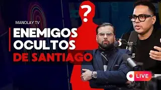 LOS ENEMIG0S OCULTOS DE SANTIAGO MATIAN PREPARAN UN PLAN MUY FUERTE (SANTIAGO VS LOS MEDIOCRES)