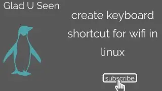 create keyboard shortcut for wifi in linux|Custom shortcuts for ubuntu