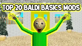 Mods 20 With Baldi's Basics Forever 2021❤ [Mod]