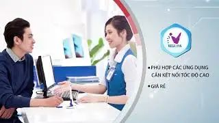 Dịch Vụ FTTH VNPT (FiberVNN) Cho Gia Đình - Doanh Nghiệp