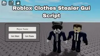 Roblox Clothes Stealer Gui Script (Pastebin/MediaFire)