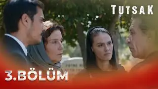 Tutsak 3.Bölüm - FULL BÖLÜM