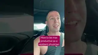 Productivity 101 as a Resident Physician