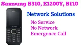 Samsung B310 network problem solution | Samsung b310e Network Solution | 