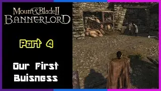 Diotior Plays Mount And Blade II: Bannerlord - Ep 4 - Our First Buisness