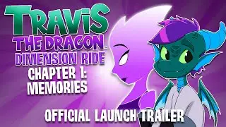 Chapter 1 Launch Trailer | Travis the Dragon Dimension Ride