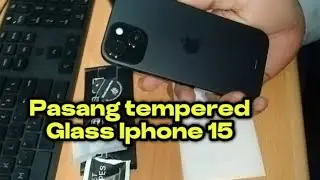 Pasang Tempered Glass Iphone 15