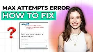 How to Fix You've Reached Maximum Number of Attempts in LinkedIn [2026 Full Guide]