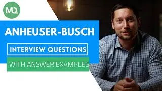 Anheuser-Busch Interview Questions with Answer Examples