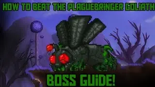 How to Beat the PlagueBringer Goliath! -Calamity Mod Expert Mode Boss Guide!