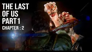 THE LAST OF US PART 1 : PERJALANAN JOEL MELINDUNGI ELLIE DARI ZOMBIE