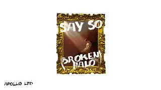 Apollo LTD - "Say So (Broken Halo)" [Official Audio Video]