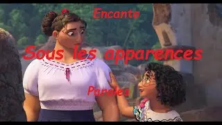 Encanto (Ana Ka) -  Sous les apparences Paroles