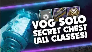 VoG Solo Secret Chest on All Classes. [Destiny 2]