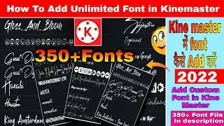 How To Add Custom Fonts In Kinemaster |Kinemaster Me Font Kaise Add Kare |kinemaster font installer