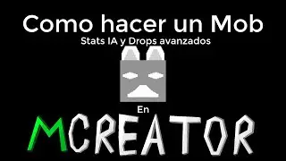 Como hacer un Mob (Stats,IA,Drops avanzados) en Mcreator