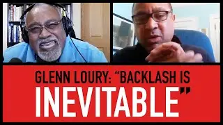 White People Are Tired of Being Bullied | Glenn Loury & John McWhorter | The Glenn Show