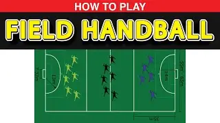 How to Play Field Handball? also known as grass handball and outdoor handball.